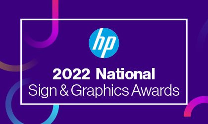 HP 2022 National Sign & Graphics Awards – Deadline for Entries Extended